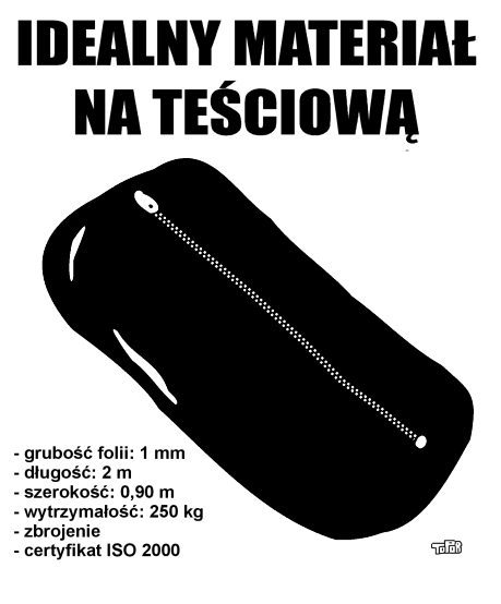 Idealny worek na teściową po neutralizacji.