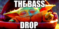 The bass, drop!